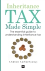 Inheritance Tax Made Simple : The Essential Guide to Understanding Inheritance Tax - Book