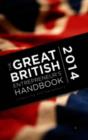 The Great British Entrepreneur's Handbook 2014 : Inspiring entrepreneurs - eBook