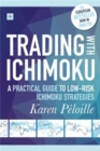 Trading with Ichimoku : A Practical Guide to Low-Risk Ichimoku Strategies - Book