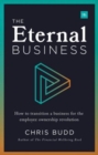 The Eternal Business : How to build and exit a business for employee ownership - Book