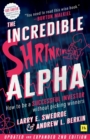 The Incredible Shrinking Alpha 2nd edition : How to be a successful investor without picking winners - Book