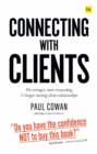 Connecting with Clients : For stronger, more rewarding and longer-lasting client relationships - Book
