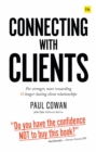 Connecting with Clients : For stronger, more rewarding and longer-lasting client relationships - eBook