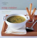 Les Petits Plats Francais: Soup Cuisine - Book