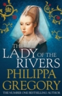 The Lady of the Rivers : Cousins' War 3 - eBook
