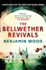 The Bellwether Revivals - Benjamin Wood