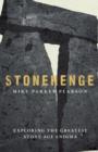 Stonehenge : Exploring the greatest Stone Age mystery - Book