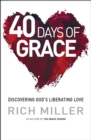40 Days of Grace : Discovering God's liberating love - Book