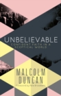 Unbelievable : Confident faith in a sceptical world - Book
