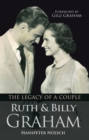 Ruth and Billy Graham : The legacy of a couple - Book