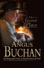 The Secret Place : Finding quiet time in the presence of God - Book