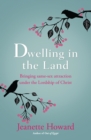 Dwelling in the Land : Bringing same-sex attraction under the lordship of Christ - eBook