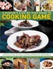 Hunter's Step by Step Guide to Cooking Game - Book