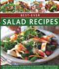 Best-ever Salad Recipes : Delicious seasonal salads for all occasions: 180 sensational recipes shown in 245 fabulous photographs - Book