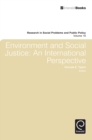 Environment and Social Justice : An International Perspective - Book