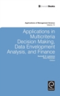 Applications in Multi-Criteria Decision Making, Data Envelopment Analysis, and Finance - Book
