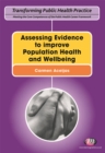 Assessing Evidence to improve Population Health and Wellbeing - eBook