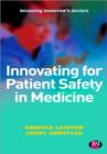 Innovating for Patient Safety in Medicine - Book