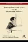 Edward Bouverie Pusey and the Oxford Movement - Book