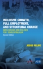 Inclusive Growth, Full Employment, and Structural Change : Implications and Policies for Developing Asia - Book