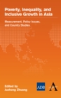 Poverty, Inequality, and Inclusive Growth in Asia : Measurement, Policy Issues, and Country Studies - eBook