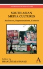 South Asian Media Cultures : Audiences, Representations, Contexts - eBook