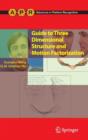 Guide to Three Dimensional Structure and Motion Factorization - Book