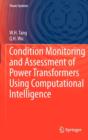 Condition Monitoring and Assessment of Power Transformers Using Computational Intelligence - Book