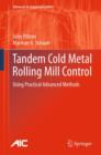 Tandem Cold Metal Rolling Mill Control : Using Practical Advanced Methods - Book