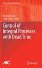 Control of Integral Processes with Dead Time - Book