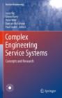 Complex Engineering Service Systems : Concepts and Research - Book