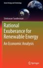 Rational Exuberance for Renewable Energy : An Economic Analysis - Book