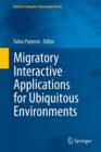 Migratory Interactive Applications for Ubiquitous Environments - Book