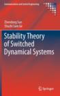 Stability Theory of Switched Dynamical Systems - Book