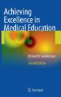 Achieving Excellence in Medical Education : Second Edition - Book