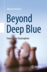 Beyond Deep Blue : Chess in the Stratosphere - Book