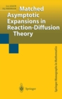 Matched Asymptotic Expansions in Reaction-Diffusion Theory - eBook