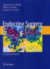 Endocrine Surgery : Principles and Practice - Book