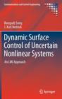 Dynamic Surface Control of Uncertain Nonlinear Systems : An LMI Approach - Book
