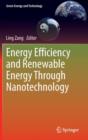 Energy Efficiency and Renewable Energy Through Nanotechnology - Book