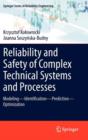 Reliability and Safety of Complex Technical Systems and Processes : Modeling - Identification - Prediction - Optimization - Book