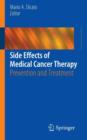 Side Effects of Medical Cancer Therapy : Prevention and Treatment - Book