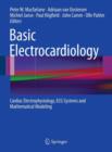 Basic Electrocardiology : Cardiac Electrophysiology, ECG Systems and Mathematical Modeling - Book
