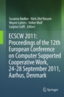 ECSCW 2011: Proceedings of the 12th European Conference on Computer Supported Cooperative Work, 24-28 September 2011, Aarhus Denmark - eBook