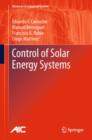 Control of Solar Energy Systems - Book