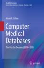 Computer Medical Databases : The First Six Decades (1950-2010) - eBook