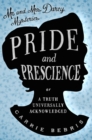 Pride and Prescience : Or, A Truth Universally Acknowledged - Book
