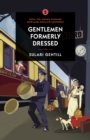 Gentlemen Formerly Dressed - eBook