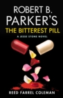 Robert B. Parker's The Bitterest Pill - Book