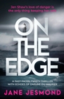 On The Edge : Sunday Times Best Crime Novel of the Month - 'a promising debut' - Book